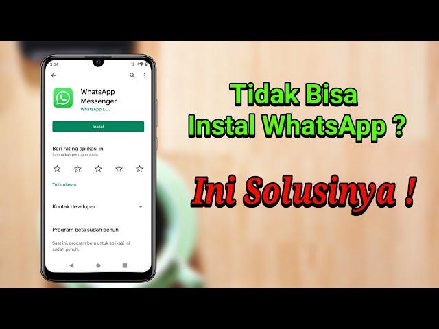 Cara Mengatasi Tidak Bisa Download Whatsapp Di Playstore