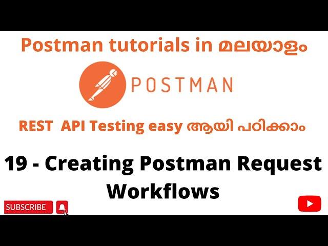 Creating Request Workflows in Postman| Become an expert in Postman| Postman API Testing| Malayalam