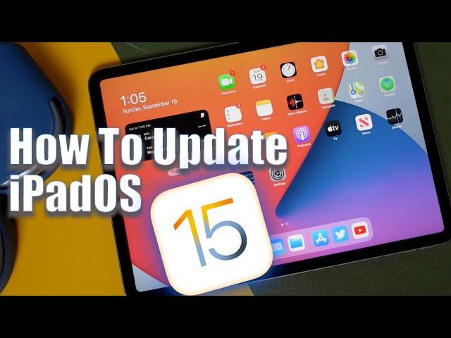 How To Update iPadOS 15 Tutorial - How To Install iPadOS 15 Safely