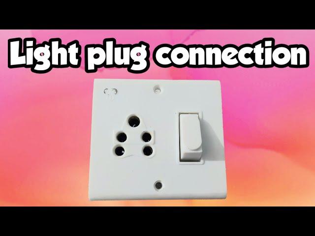 Light Plug Connection - Lagane Ka Tarika | Switch socket