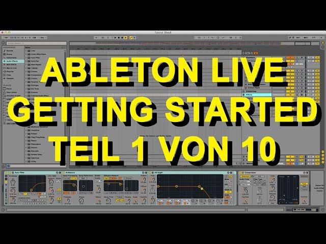 Ableton Live 9 für Anfänger Part 1 von 10