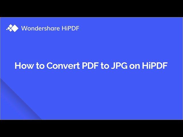 How to Convert PDF to JPG for Free Online | HiPDF