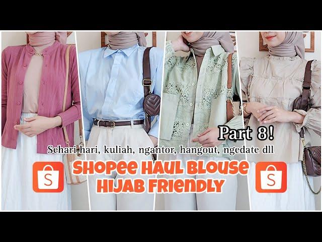 SHOPEE HAUL BLOUSE HIJAB FRIENDLY PART 8! SHOPEE SALE 7.7