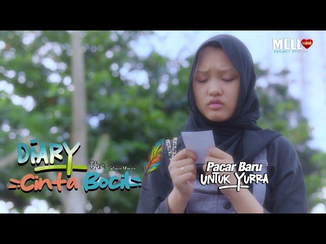 YURRA PUNYA PACAR BARU ? - DIARY CINTA BOCIL THE SERIES