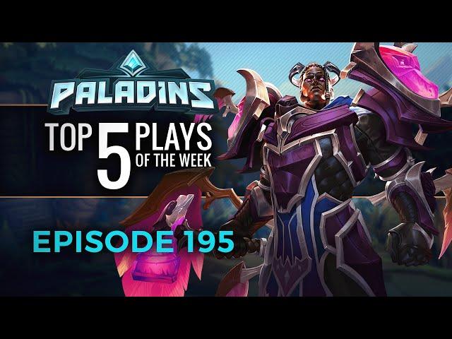 Paladins - Top 5 Plays - Episode 195