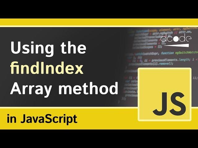 Array 'findIndex' method in Javascript (Array.prototype.findIndex)