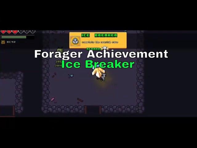 Forager Achievement: Ice Breaker