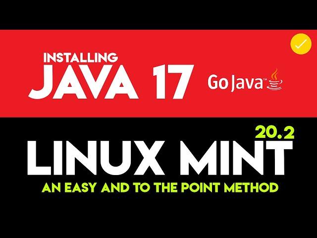 How to Install Java 17 in Linux Mint 20.2 | Installing Java 17 on Linux Mint 20.2 | Java 17 Linux