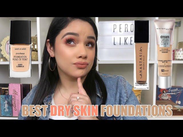 BEST FOUNDATIONS FOR DRY SKIN 2020