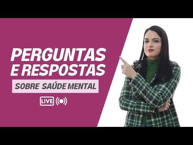 Perguntas e Respostas sobre Saúde Mental