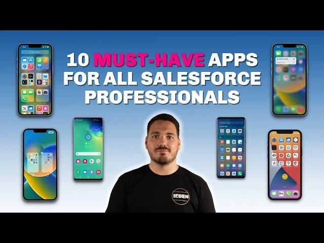 10 Must-Have Apps for ALL Salesforce Professionals