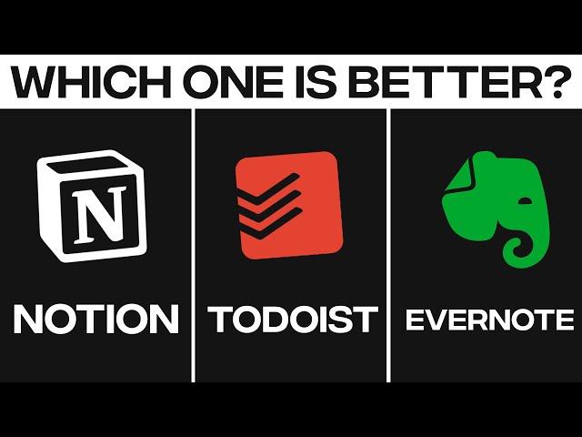 Notion Vs Todoist Vs Evernote | Which One Is Better For Task Management?