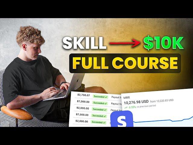 How to Monetize ANY Skill and Make $10k/Month (1HR FREE Course)