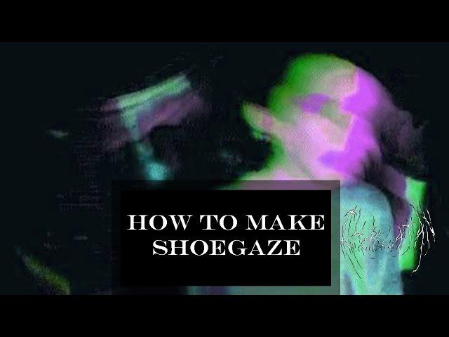 HOW TO MAKE SHOEGAZE IN FL STUDIO USING FREE EFFECTS PLUGINS - How to Make Dreampop/Shoegaze Beats