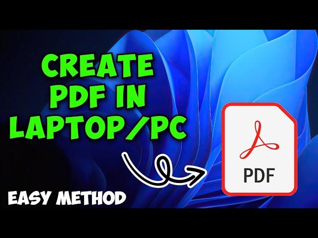 How to Make a PDF File on Laptop/PC | How to Create PDF Files