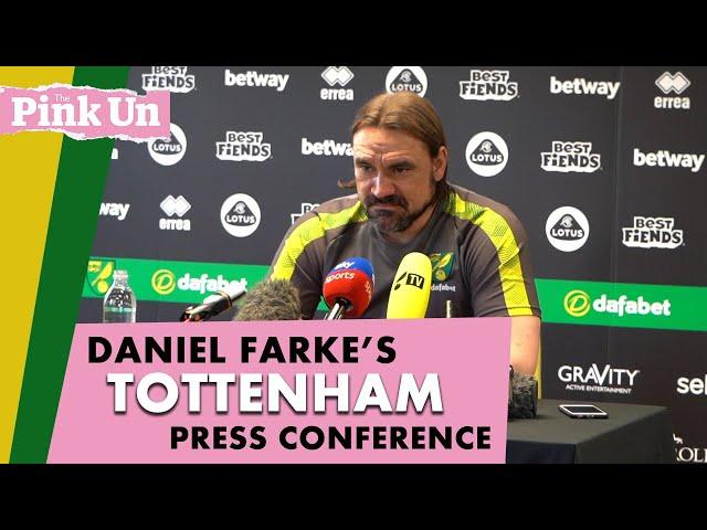 Daniel Farke Press Conference: Spurs vs Norwich City (FA CUP)