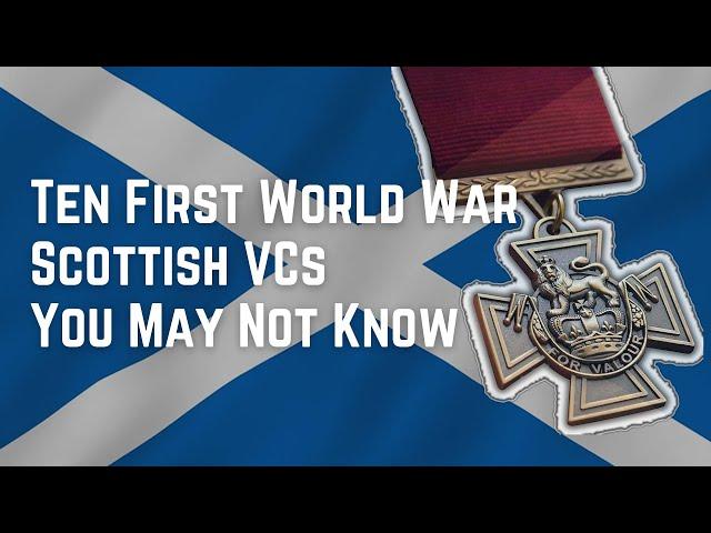 Ten First World War Scottish VCs You May Not Know