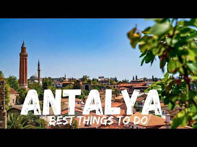 Antalya Turkey (Sightseeing,Best Things to do)