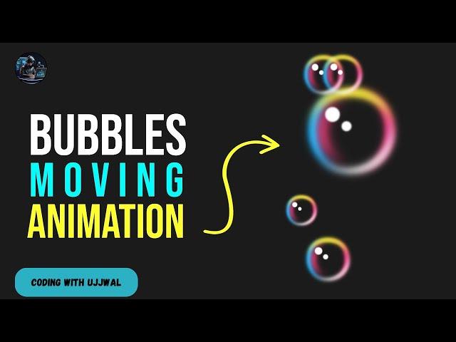 Create Smooth Bubble Animations with Pure CSS – Step-by-Step!