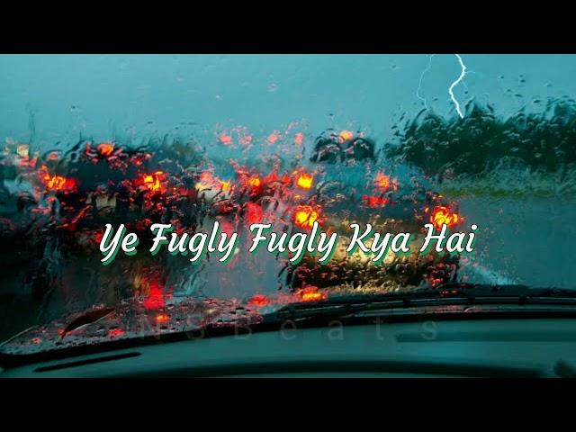 Fugly Fugly Kya hai ( Lyrics ) - Yo Yo Honey Singh | Akshay Kumar | Salman Khan