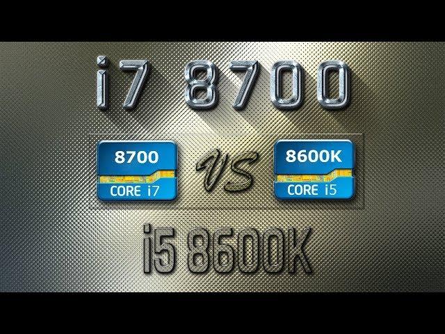 i7 8700 vs i5 8600K Benchmarks | Gaming Tests Review & Comparison