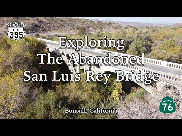 Exploring the Abandoned San Luis Rey Bridge in Bonsall, CA