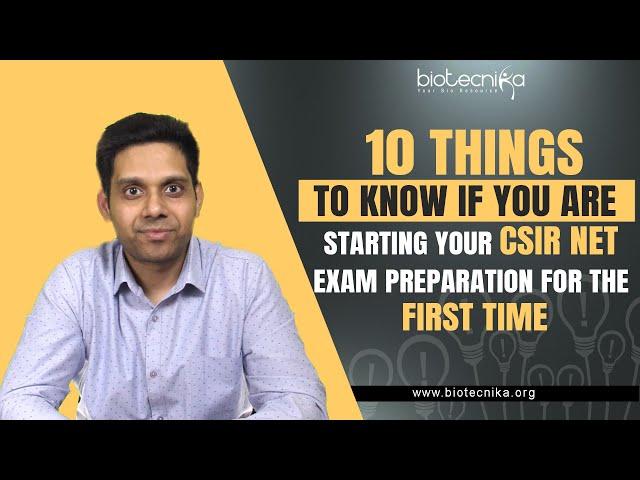 CSIR NET Exam - 10 things to know if you are starting your csir net preparation for the first time