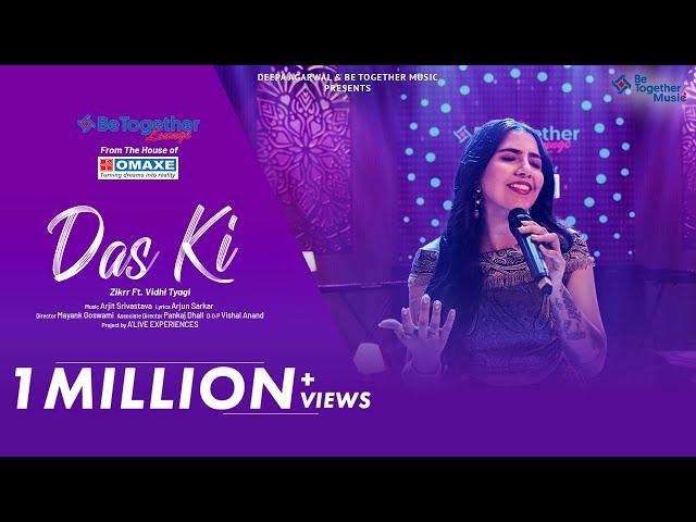 Das Ki - Zikrr | Vidhi Tyagi | Arjit Srivastava | Arjun Sarkar | Be Together Lounge