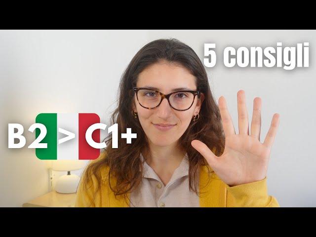 Come passare da intermedio ad avanzato in italiano | Advanced level in Italian? 