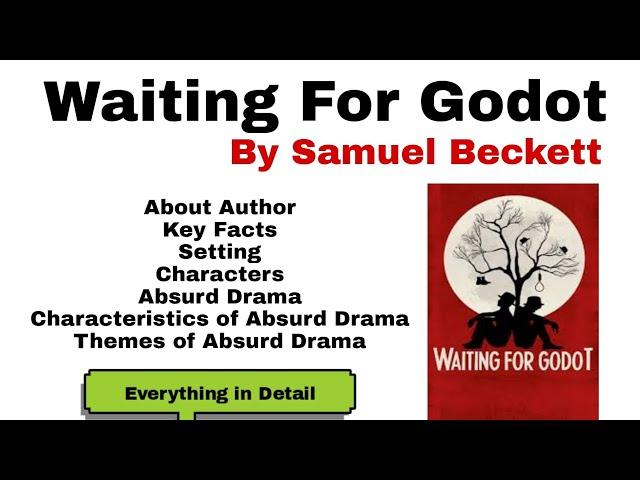 Waiting for Godot by Samuel Beckett Analysis| Absurd Drama| Characteristics of Absurd Drama| Themes.