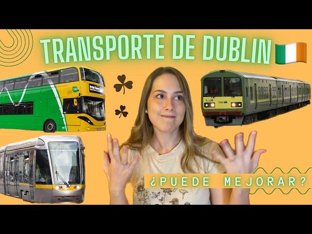 Transporte público en Dublín - Irlanda   | Vicky Malnatti