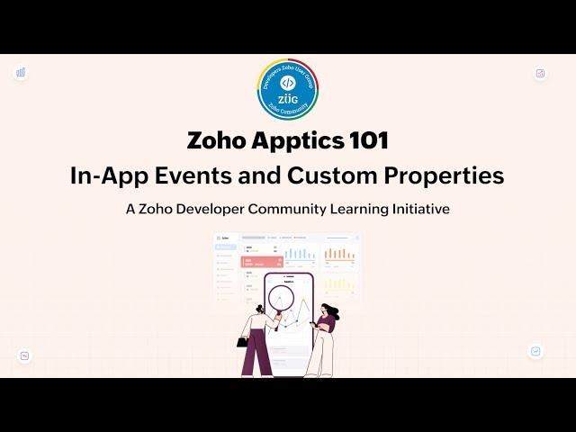 Zoho Apptics 101 - Part 4 - In-App Events and Custom Properties