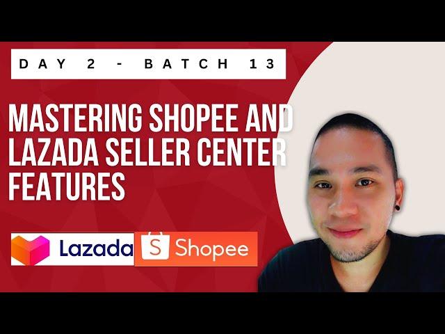 Master Shopee and Lazada Seller Center