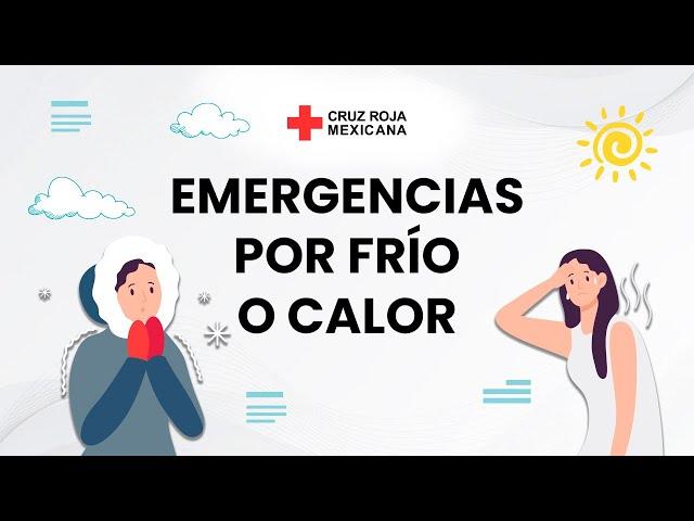 Atención de emergencias por frío y calor. #PrimerosAuxilios