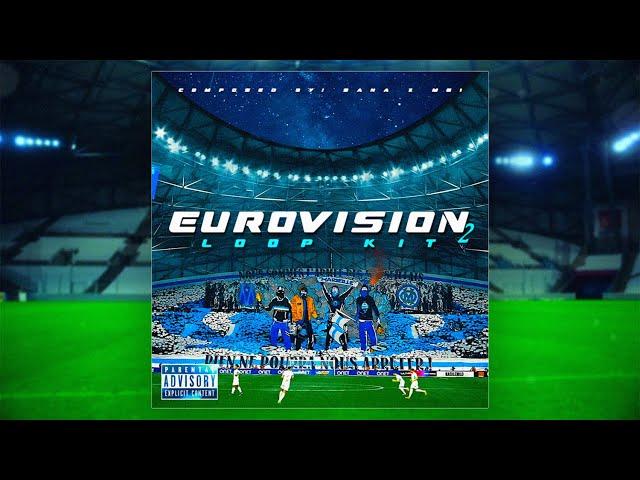 [+15 FREE] EUROVISION 2 - LOOP KIT (Marseille, Old School, Afro Drill, Morad, JuL, Baby Gang)