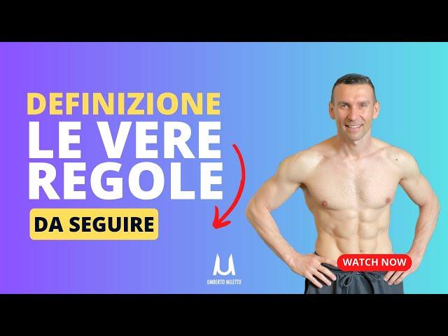 Le VERE regole per fare definizione muscolare