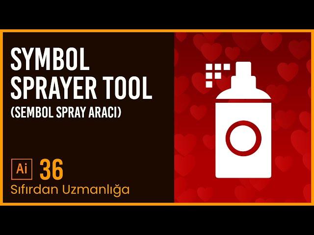 Adobe Illustrator 2022 - Ders 36 - Symbol  Sprayer Tool Kullanımı (Spray Aracı) #adobeillustrator