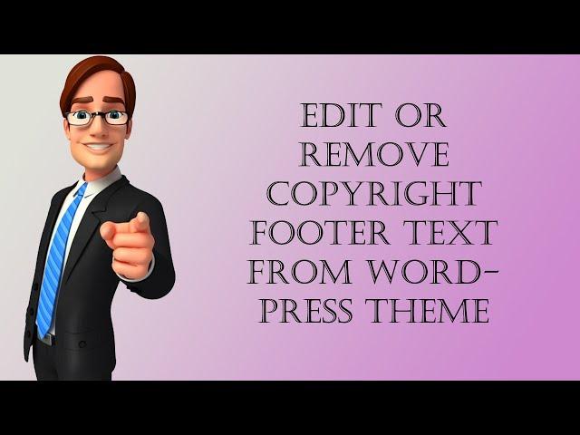 Edit or remove copyright footer text from wordpress theme