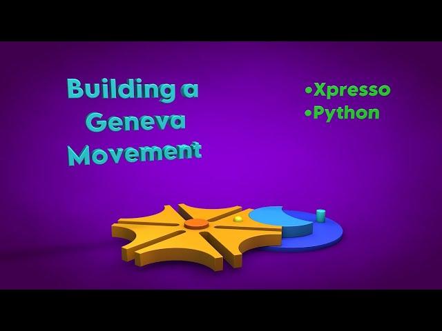 Cinema 4D Multi-Tech Tutorial 2: (Xpresso/Python) - Geneva Movement