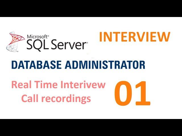 Real time MS SQL Server DBA Experienced Interview Questions and Answers - Interview 1