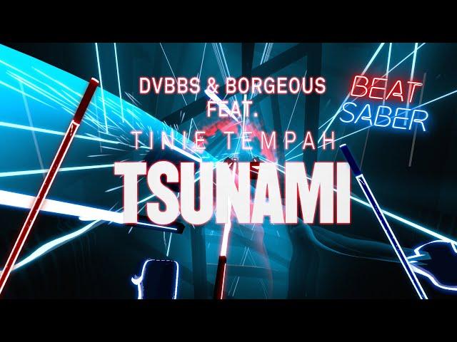 DVBBS & Borgeous - Tsunami. Beat Saber (CS - Expert)