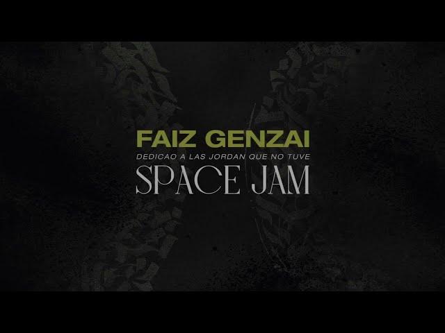 FAIZ GENZAI - SPACE JAM FT. DJ ZIMA (PROD. V. CARRY)