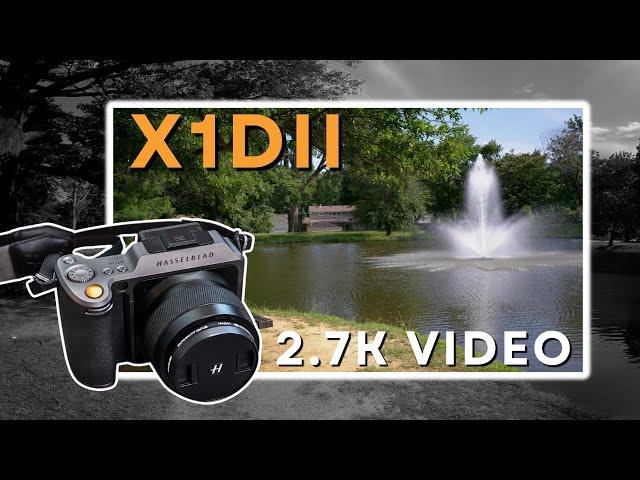 Hasselblad X1dii -2.7k VIDEO test