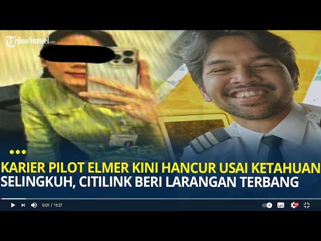 Karier Pilot Elmer Kini Terancam Hancur Usai Ketahuan Selingkuh, Citilink Beri Larangan Terbang