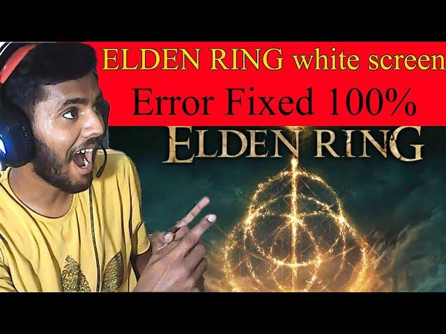 elden ring white screen crash fixed || Elden ring on direct x11