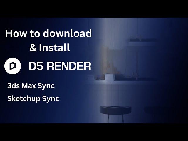 How to download & install D5 Render | 3ds max & Sketchup D5 Render sync download & Install |