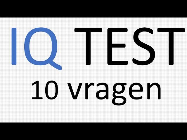 INTELLIGENTIE TEST  | 10 vragen