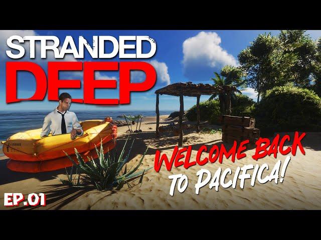 Crashland! Welcome Back to Pacifica! | Stranded Deep EP01