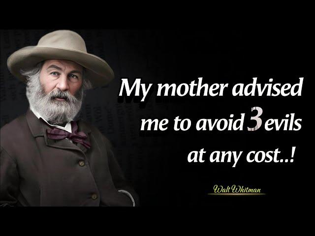 Avoid These Three Evils At Any Cost | Exploring The Walt Whitman Memorable Quotes In English