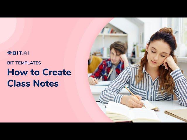 How to Create Class Notes | Bit.ai